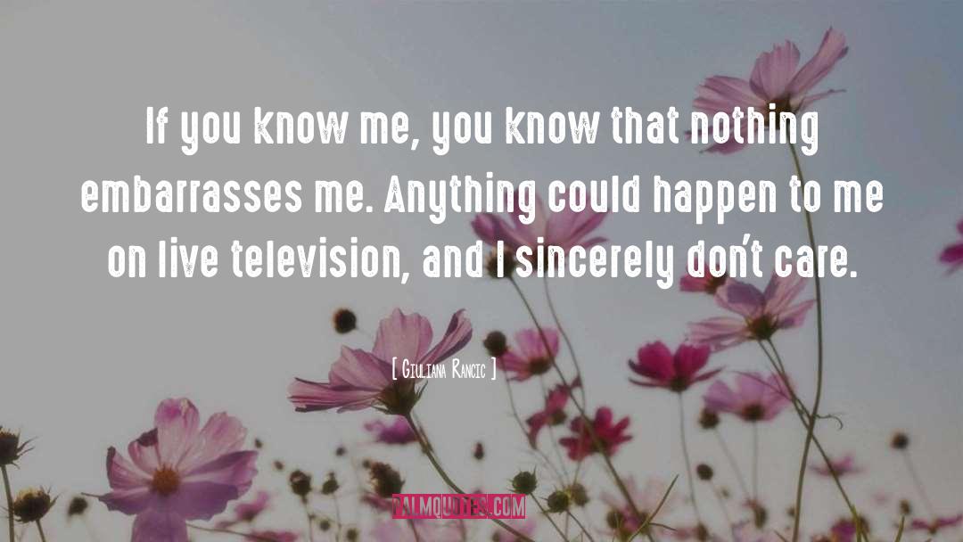 Know Me quotes by Giuliana Rancic