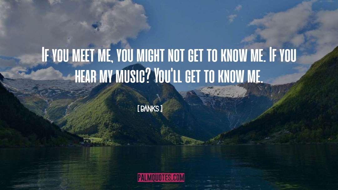 Know Me quotes by Banks