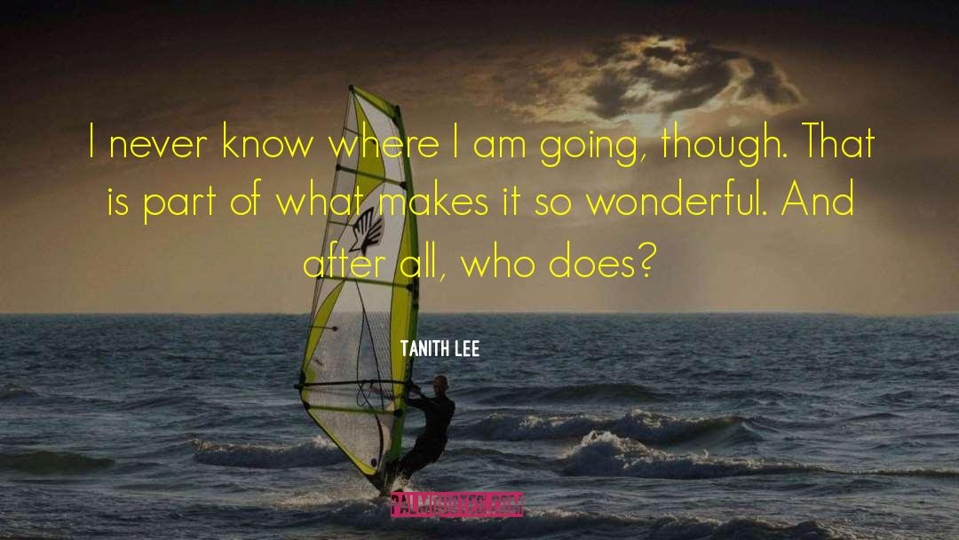 Know Of Me quotes by Tanith Lee