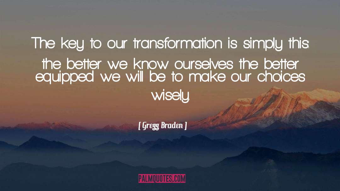 Know Ourselves quotes by Gregg Braden