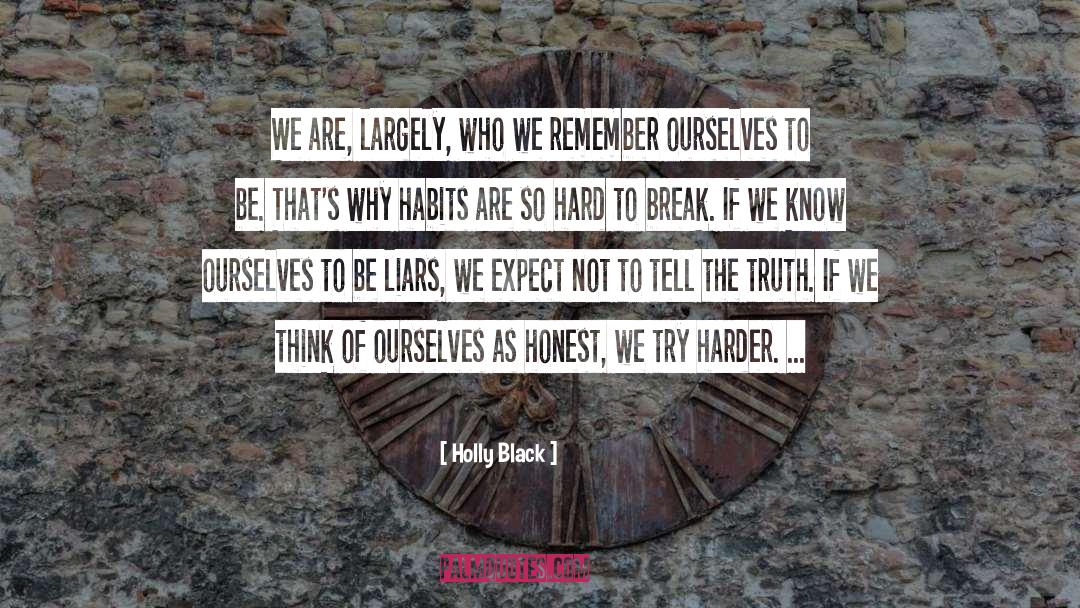 Know Ourselves quotes by Holly Black