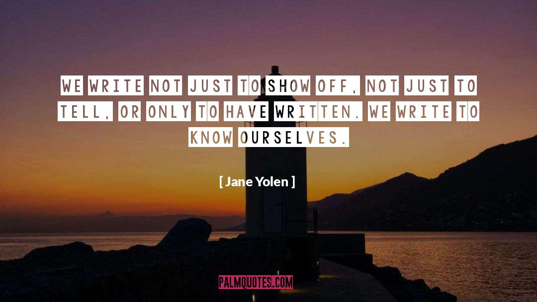 Know Ourselves quotes by Jane Yolen