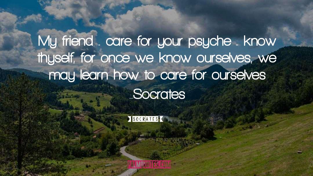 Know Ourselves quotes by Socrates