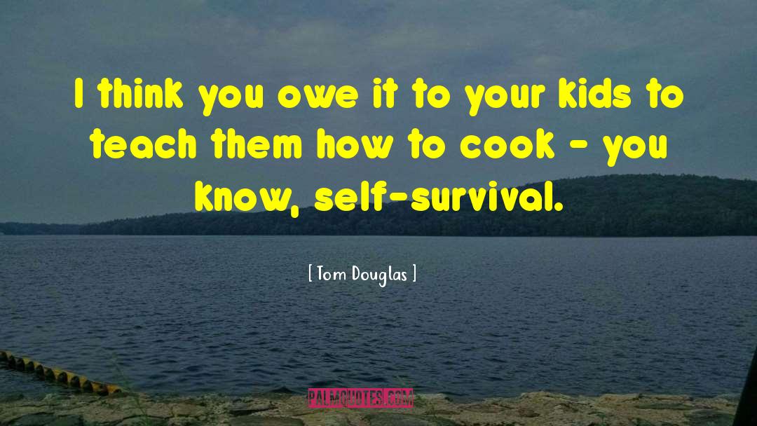 Know Self quotes by Tom Douglas
