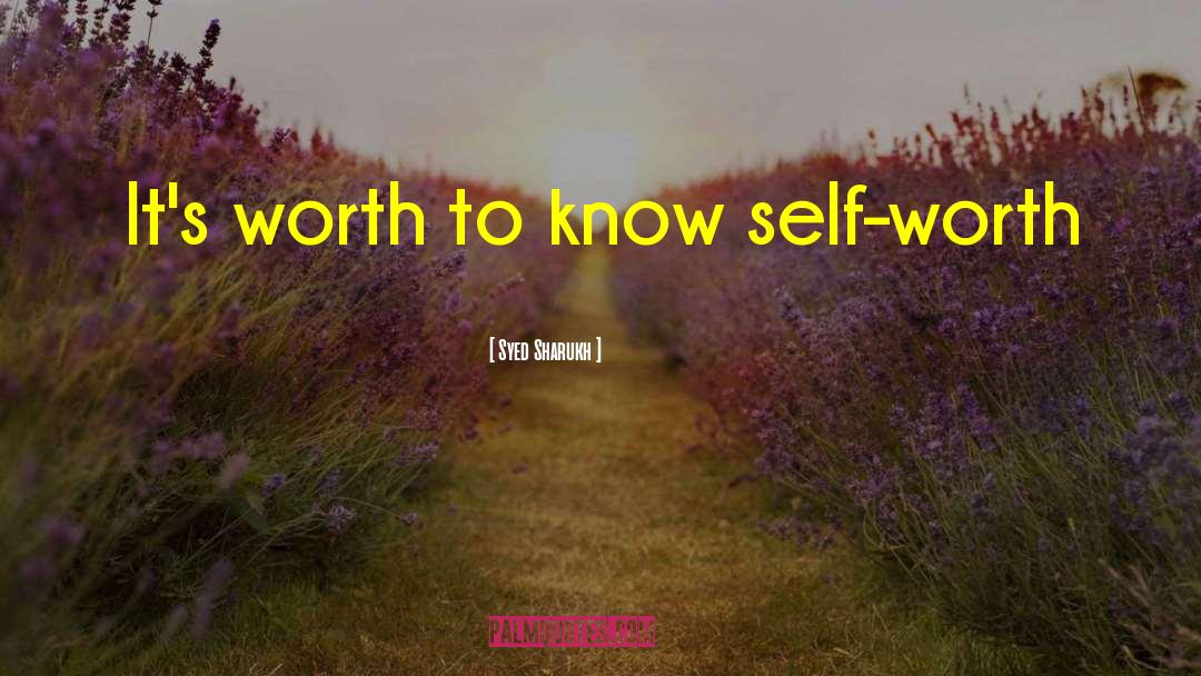 Know Self quotes by Syed Sharukh