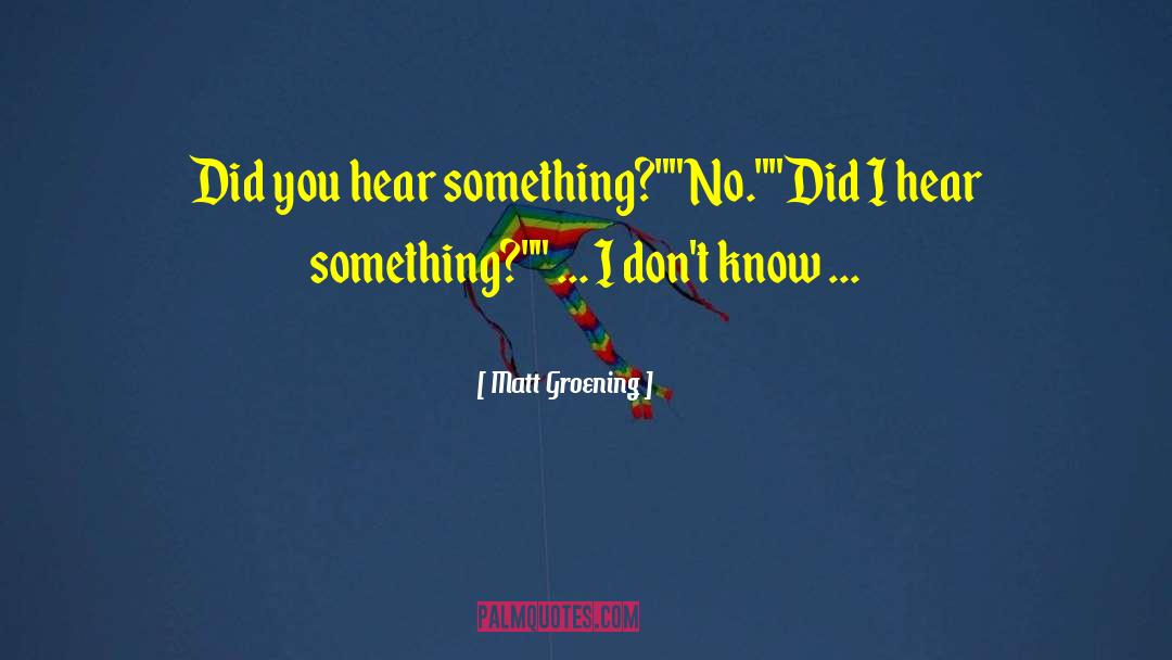 Know Self quotes by Matt Groening