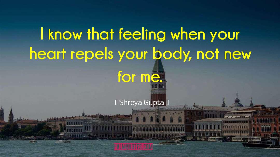 Know That Feeling quotes by Shreya Gupta