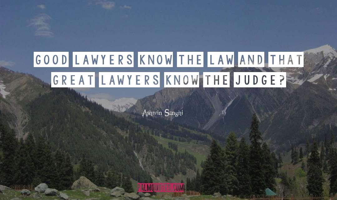 Know The Law quotes by Ashwin Sanghi