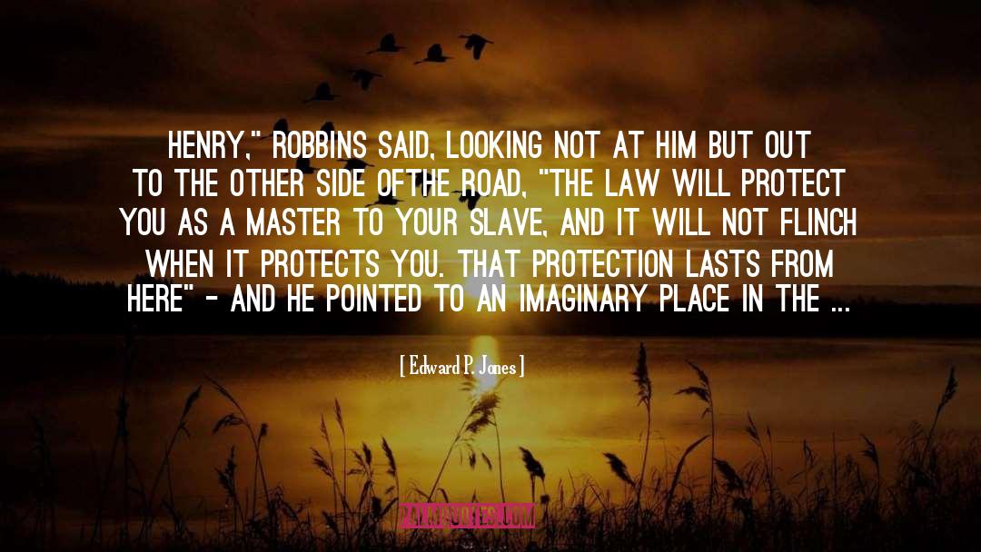 Know The Law quotes by Edward P. Jones
