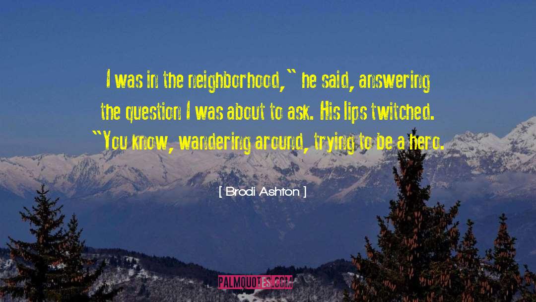 Know The Past quotes by Brodi Ashton