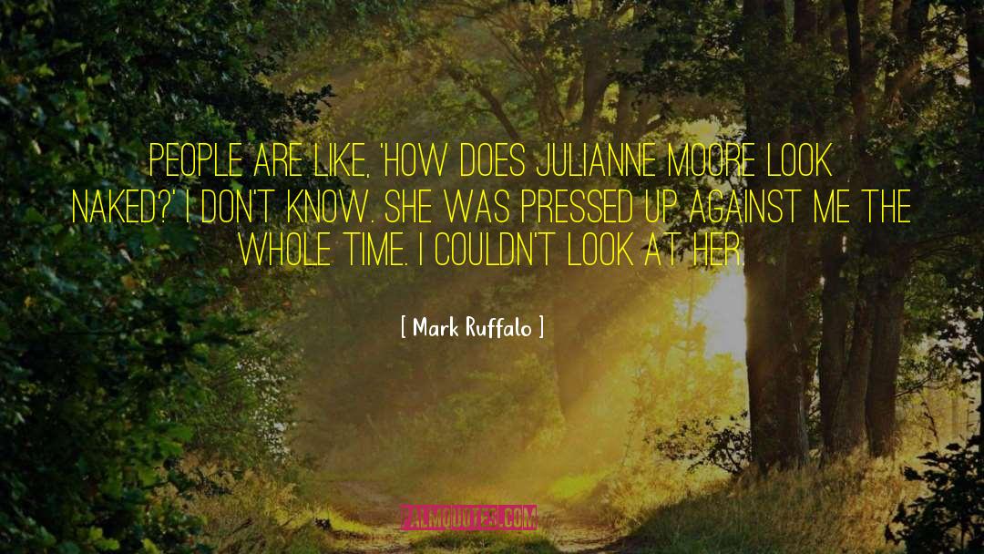 Know The Past quotes by Mark Ruffalo