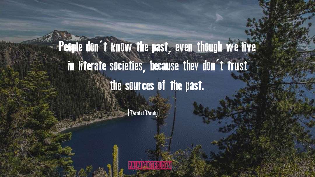 Know The Past quotes by Daniel Pauly