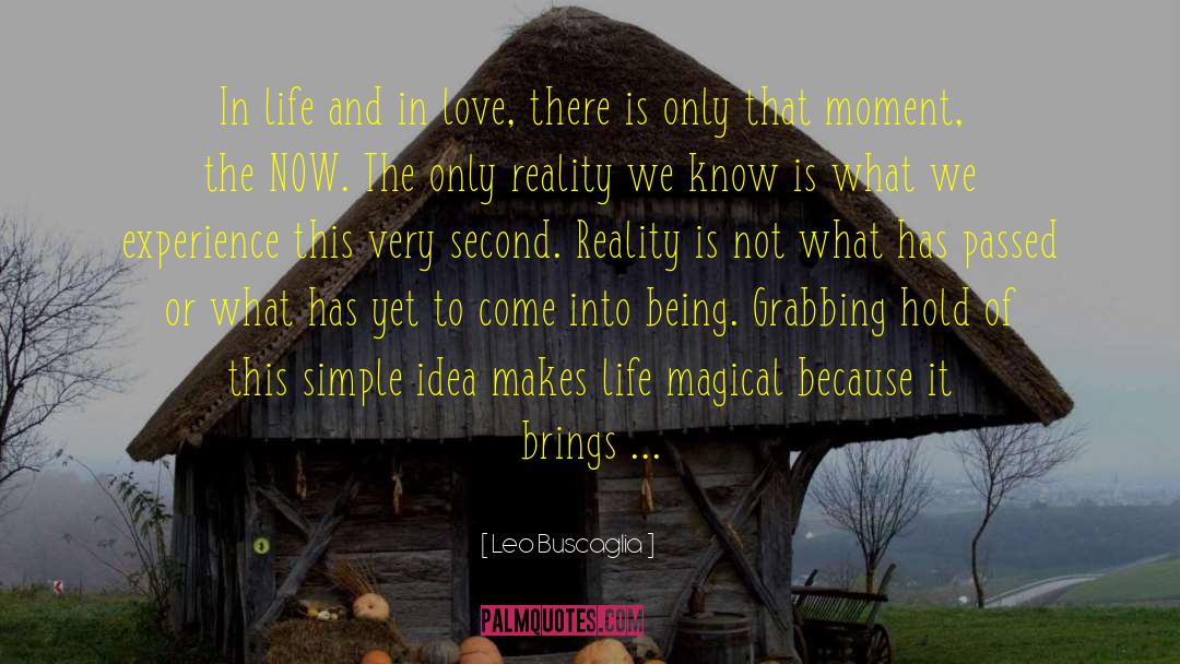 Know The Reality quotes by Leo Buscaglia