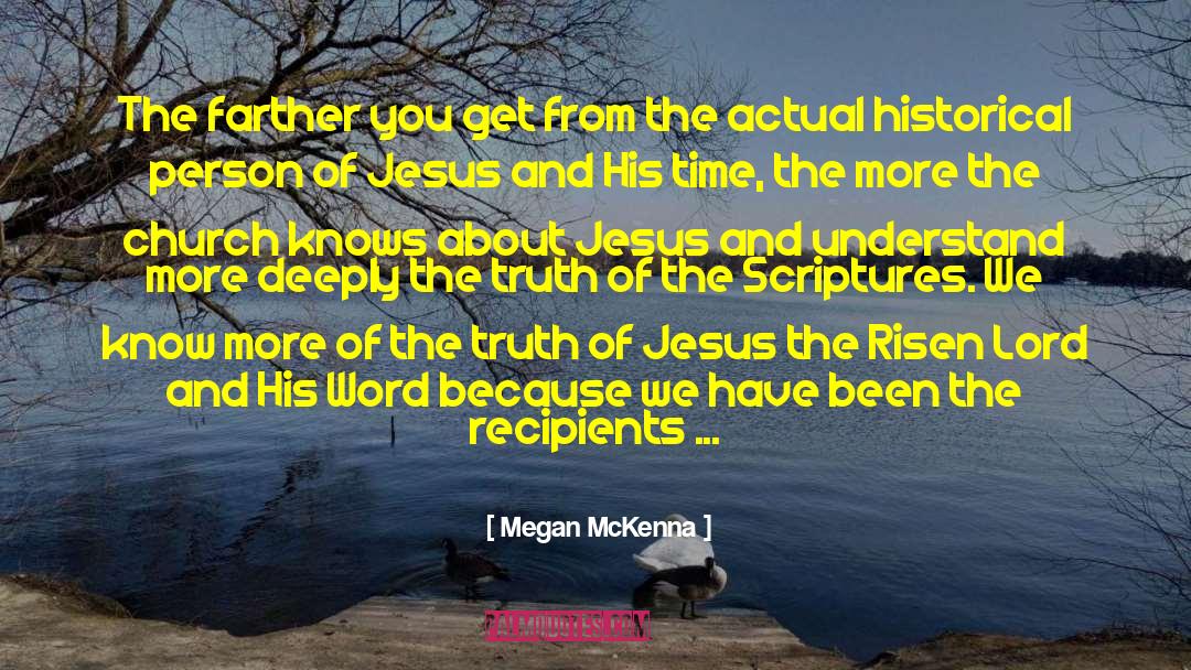 Know The Truth Before You Judge quotes by Megan McKenna