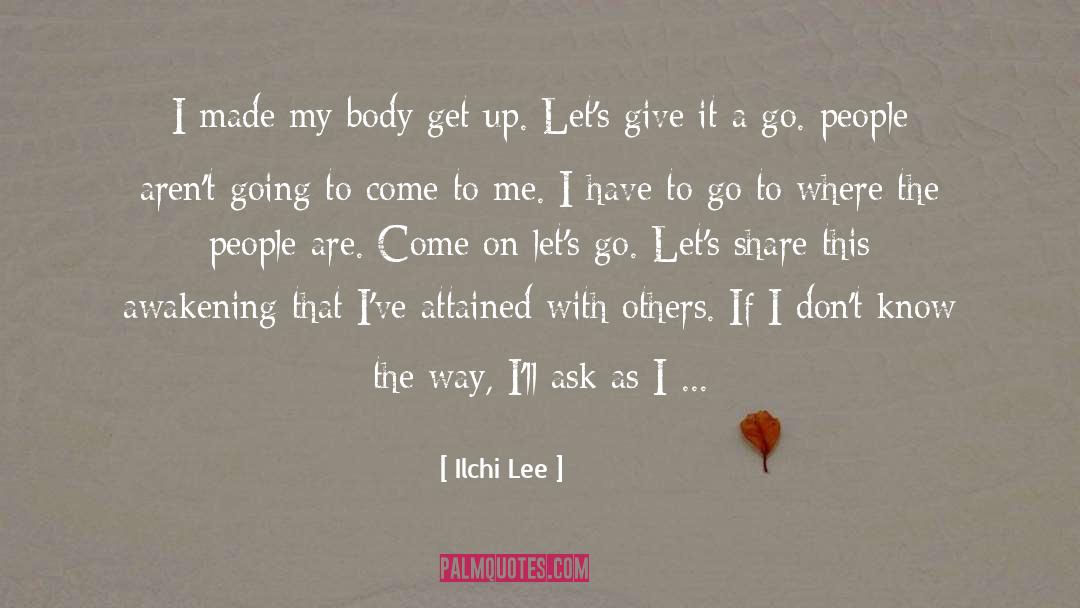 Know The Way quotes by Ilchi Lee