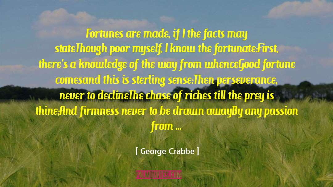 Know Thine Worth quotes by George Crabbe