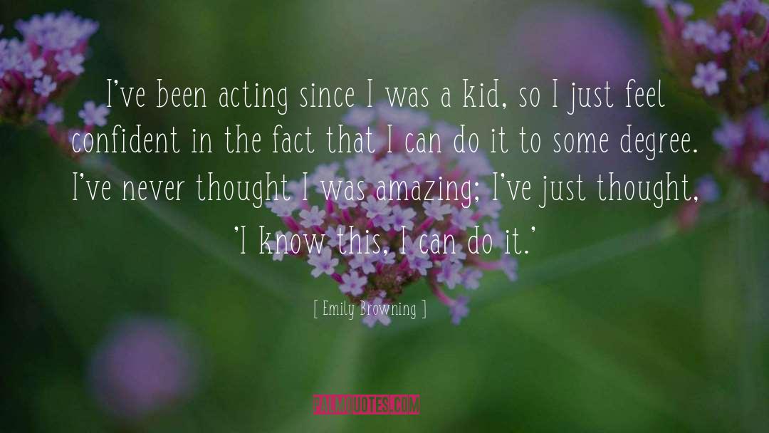 Know This quotes by Emily Browning