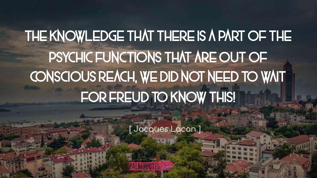 Know This quotes by Jacques Lacan