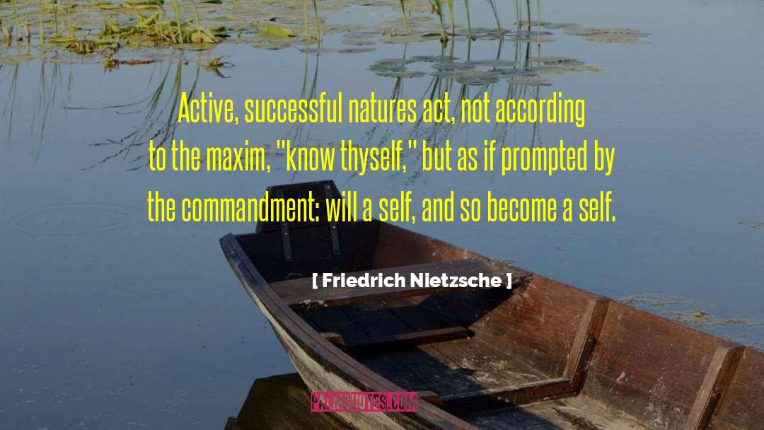 Know Thyself quotes by Friedrich Nietzsche