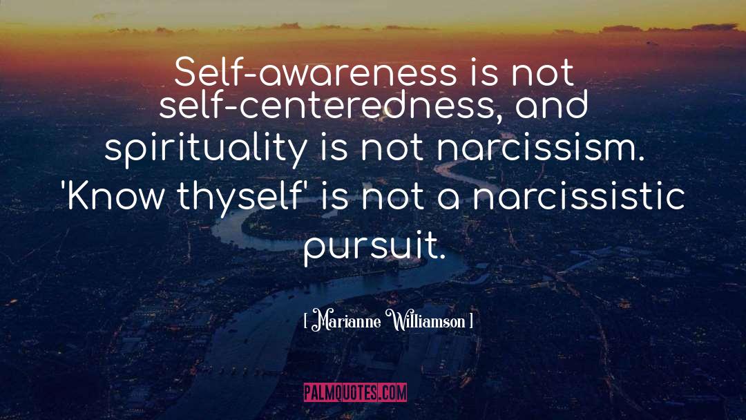 Know Thyself quotes by Marianne Williamson