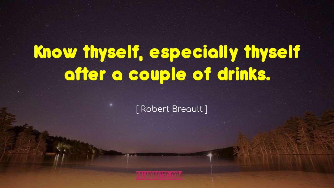 Know Thyself quotes by Robert Breault