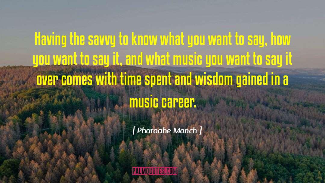 Know What You Want quotes by Pharoahe Monch