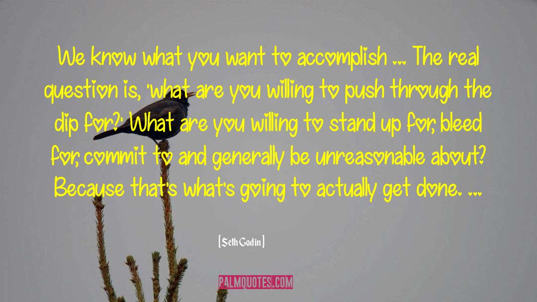 Know What You Want quotes by Seth Godin