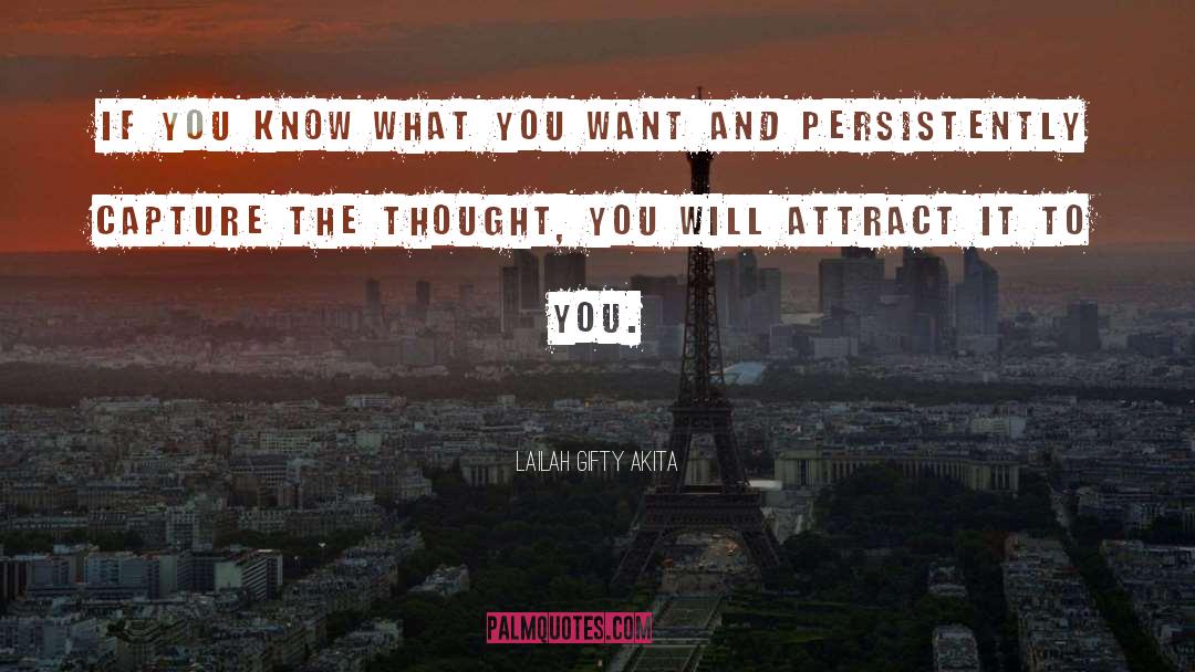 Know What You Want quotes by Lailah Gifty Akita