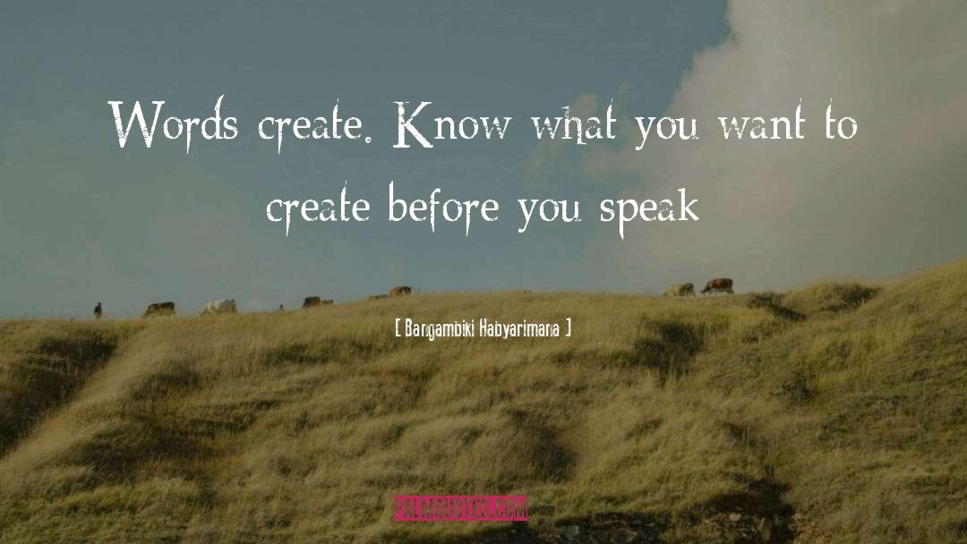 Know What You Want quotes by Bangambiki Habyarimana