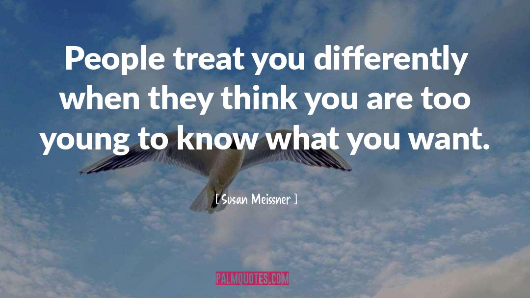 Know What You Want quotes by Susan Meissner