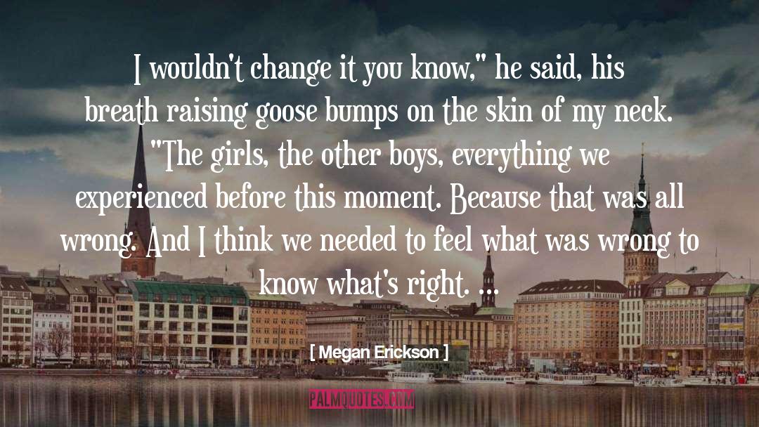 Know Whats Right quotes by Megan Erickson