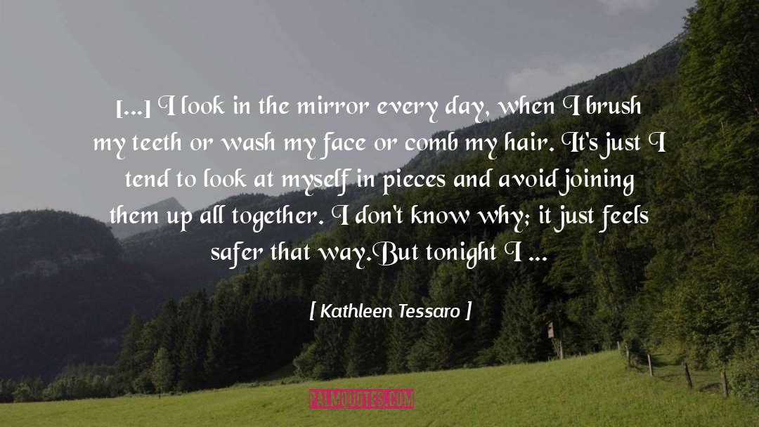 Know When To Talk quotes by Kathleen Tessaro