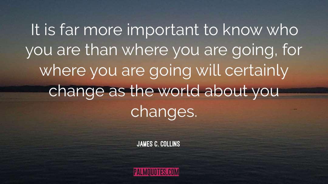 Know Who You Are quotes by James C. Collins