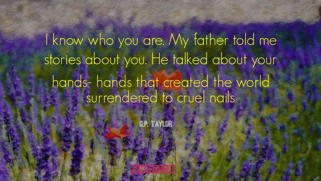 Know Who You Are quotes by G.P. Taylor