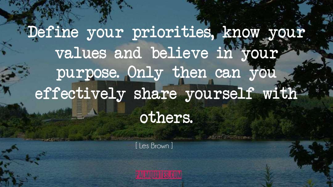 Know Your Values quotes by Les Brown