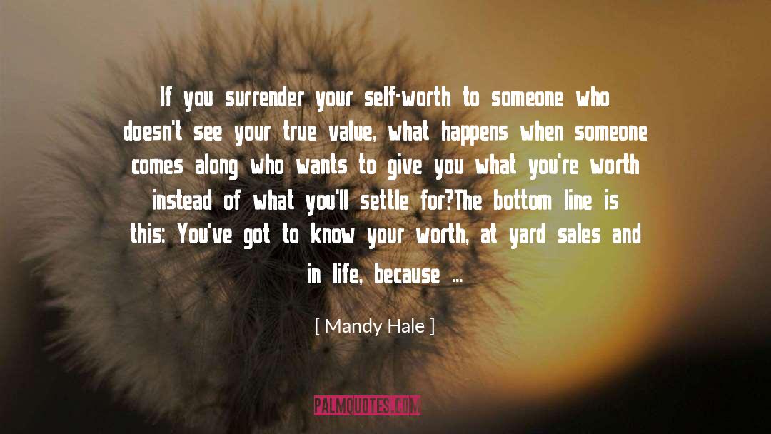 Know Your Worth quotes by Mandy Hale