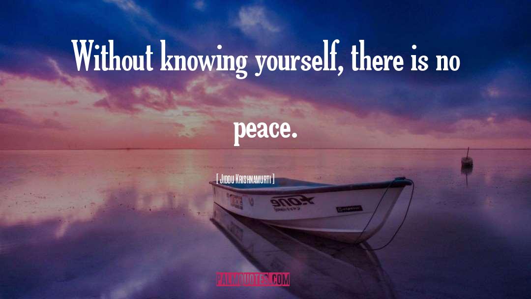 Know Yourself quotes by Jiddu Krishnamurti