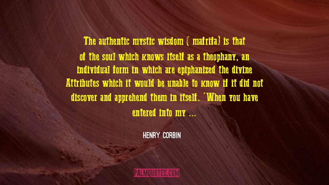 Know Yourself quotes by Henry Corbin