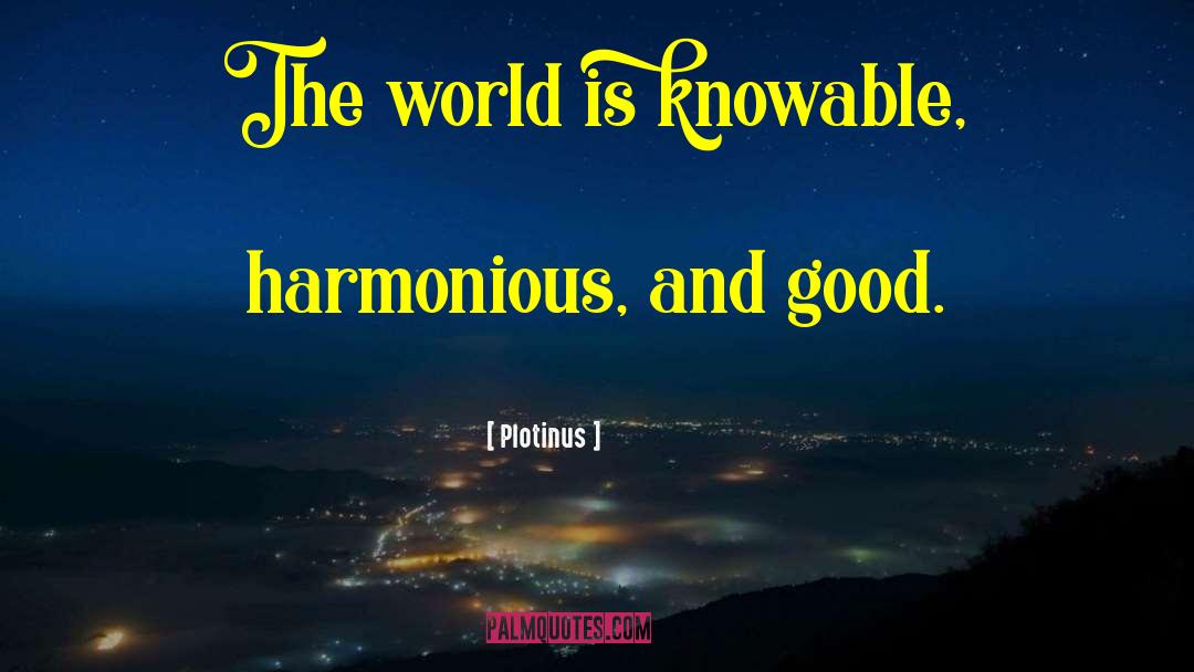 Knowable quotes by Plotinus