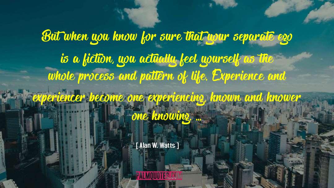 Knower quotes by Alan W. Watts