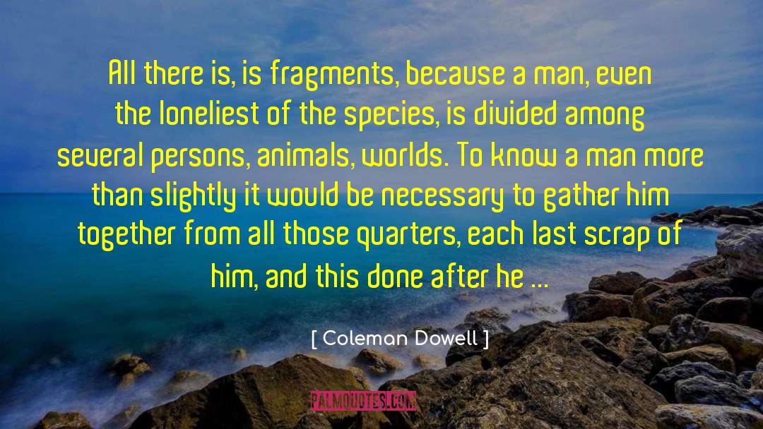Knowing Another quotes by Coleman Dowell