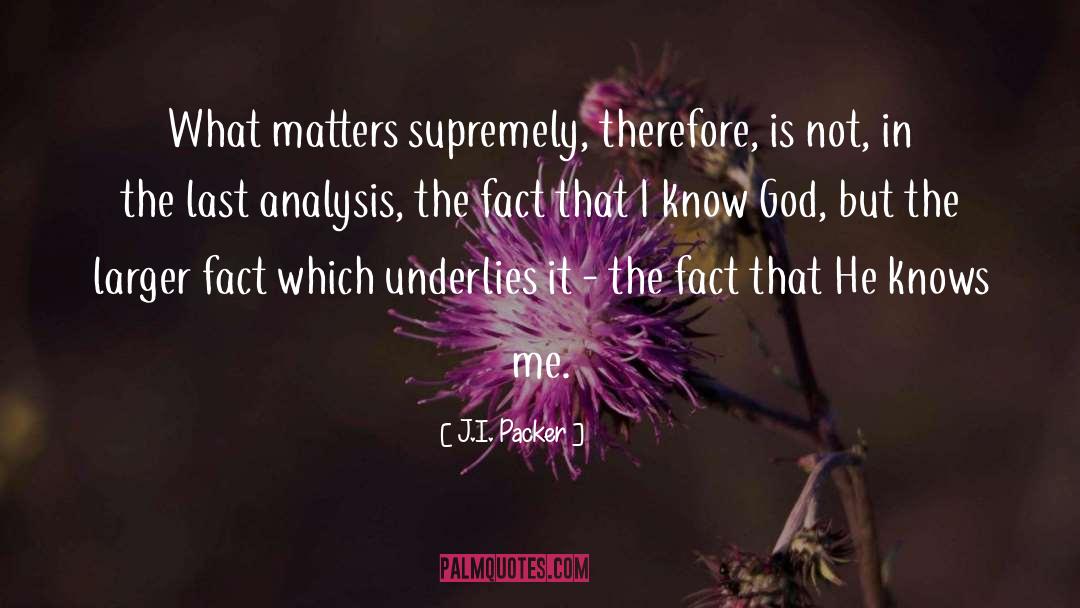 Knowing God quotes by J.I. Packer