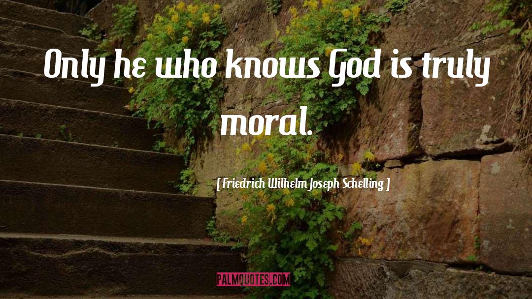 Knowing God quotes by Friedrich Wilhelm Joseph Schelling