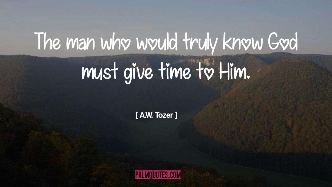 Knowing God quotes by A.W. Tozer