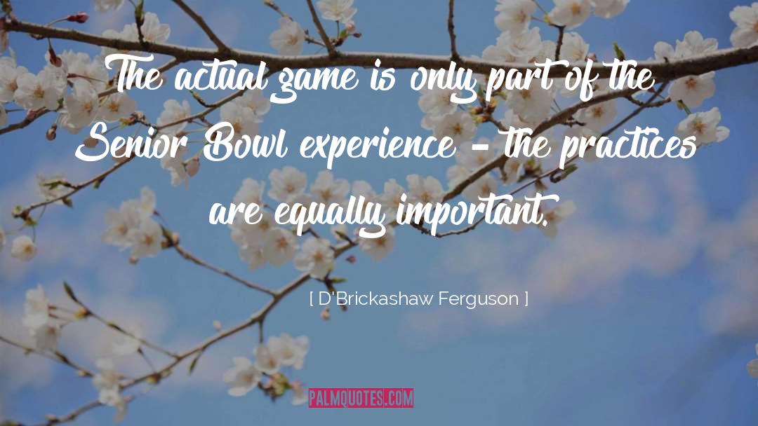 Knowing Is Important quotes by D'Brickashaw Ferguson
