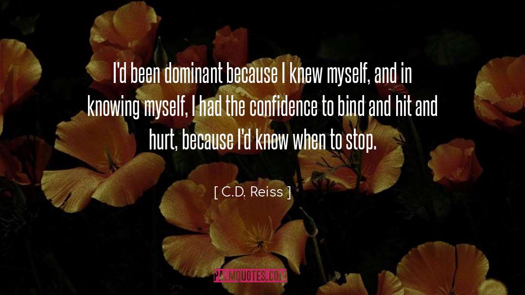Knowing Myself quotes by C.D. Reiss