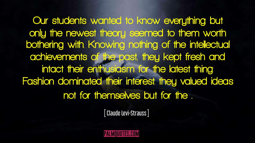 Knowing Nothing quotes by Claude Levi-Strauss