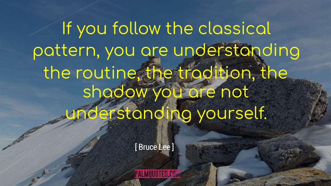 Knowing Oneself quotes by Bruce Lee