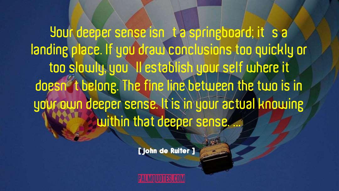 Knowing Ourselves quotes by John De Ruiter