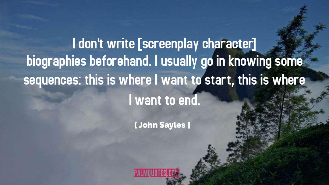 Knowing quotes by John Sayles